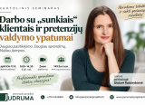Peržiūrėti skelbimą - Darbo su „sunkiais“ klientais ypatumai